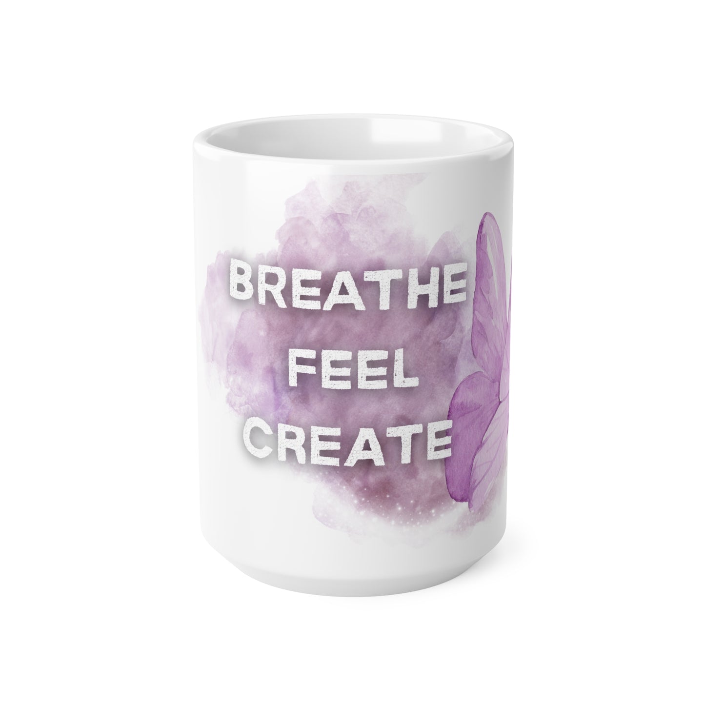 Mug "Breathe·Feel·Create" - Purple Butterfly- Inspirational Mug  - Mindfulness, 11oz, 15oz