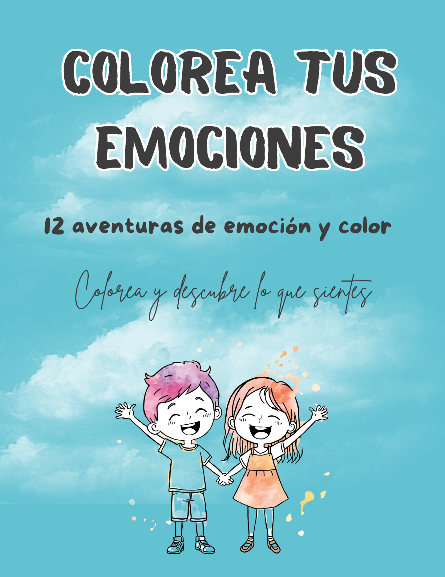 Libro para Colorear “Colorea tus Emociones” | 12 Aventuras Emocionales para Niños (PDF Imprimible)